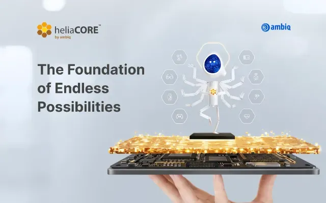Ambiq 推出 heliaCORE， 實現邊緣 AI 應用部署落地